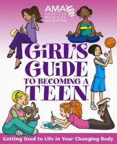 book American Medical Association Girl's Guide to Becoming a Teen