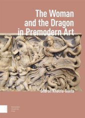 book The Woman and the Dragon in Premodern Art