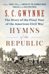 book Hymns of the Republic : The Story of the Final Year of the American Civil War