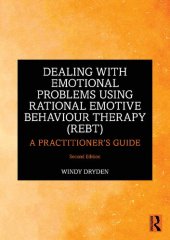 book Dealing with Emotional Problems Using Rational Emotive Behaviour Therapy (REBT)