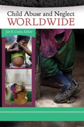 book Child Abuse and Neglect Worldwide [3 volumes]