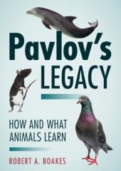 book Pavlov's Legacy: How and What Animals Learn