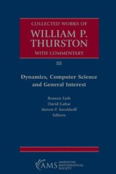 book Collected Works of William P. Thurston with Commentary, III: Dynamics, Computer Science and General Interest: 3