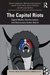 book The Capitol Riots: Digital Media, Disinformation, and Democracy Under Attack