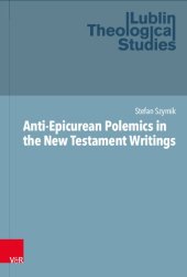 book Anti-Epicurean Polemics in the New Testament Writings