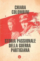 book Storia passionale della guerra partigiana