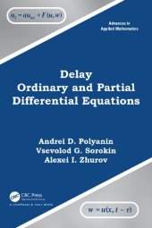 book Delay Ordinary and Partial Differential Equations (Advances in Applied Mathematics)