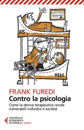 book Contro la psicologia. Come la deriva terapeutica rende vulnerabili individui e società