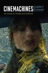 book Cinemachines : An Essay on Media and Method