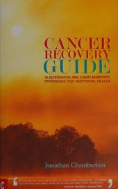 book Cancer Recovery Guide: 15 Alternative and Complementary Strategies for Restoring Health