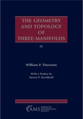 book The Geometry and Topology of Three-Manifolds IV: With a Preface by Steven P. Kerckhoff (Collected Works) 4