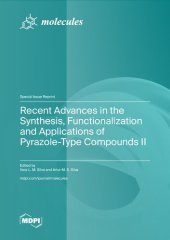 book Recent Advances in the Synthesis, Functionalization and Applications of Pyrazole-Type Compounds II