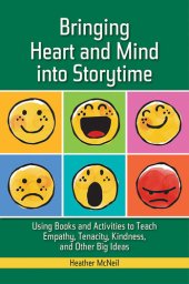 book Bringing Heart and Mind into Storytime