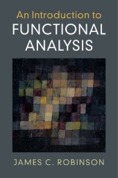 book An Introduction to Functional Analysis