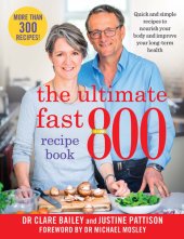 book The Ultimate Fast 800 Recipe Book : Quick and simple recipes to nourish your body and improve your long-term health