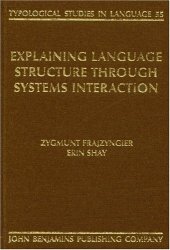 book Explaining Language Structure Through Systems Interaction