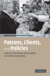 book Patrons, Clients and Policies: Patterns of Democratic Accountability and Political Competition
