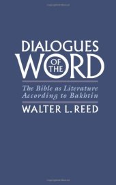 book Dialogues of the Word: The Bible as Literature According to Bakhtin