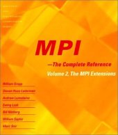 book MPI: The Complete Reference (Vol. 2), Vol. 2 - The MPI-2 Extensions