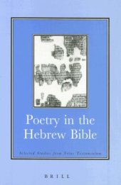 book Poetry in the Hebrew Bible: Selected Studies from Vetus Testamentum (Brill's Readers in Biblical Studies)