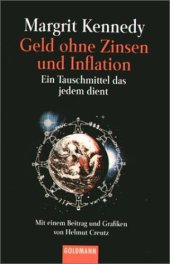 book Geld ohne Zinsen und Inflation. Ein Tauschmittel, das jedem dient (German)