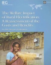 book The Welfare Impact of Rural Electrification: A Reassessment of the Costs and Benefits