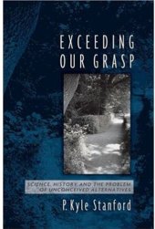 book Exceeding Our Grasp: Science, History, and the Problem of Unconceived Alternatives