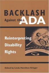 book Backlash Against The ADA:  Reinterpreting Disability Rights (Corporealities:  Discourses of Disability)