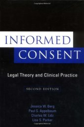 book Informed Consent: Legal Theory and Clinical Practice, Second Edition