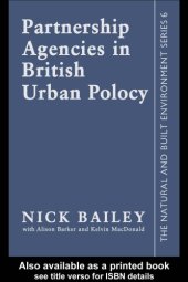 book Partnership Agencies In British Urban Policy (The Natural and Built Environment, No 6)