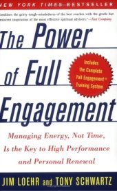 book The Power of Full Engagement: Managing Energy, Not Time, Is the Key to High Performance and Personal Renewal