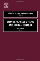 book Ethnographies of Law and Social Control, Volume 6 (Sociology of Crime Law and Deviance)