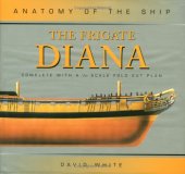 book The Frigate Diana (Anatomy of the Ship)