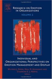 book Individual and Organizational Perspectives on Emotion Management and Display, Volume 2 (Research on Emotion in Organizations)