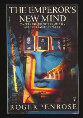 book The Emperor's New Mind: Concerning Computers, Minds, and the Laws of Physics