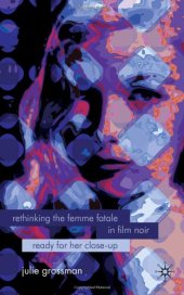 book Rethinking the Femme Fatale in Film Noir: Ready for Her Close-Up