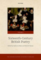 book The Oxford History of Poetry in English: Volume 4. Sixteenth-Century British Poetry