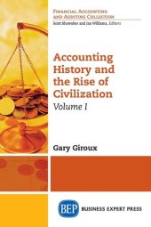 book Accounting History and the Rise of Civilization, Volume I