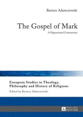 book The Gospel of Mark: A Hypertextual Commentary