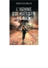 book L'homme qui haissait le bien