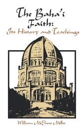 book The Baha'i Faith: Its History and Teachings