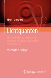 book Lichtquanten: Die Geschichte des komplexen Konzepts und mentalen Modells von Photonen