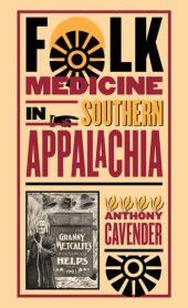 book Folk Medicine in Southern Appalachia