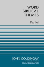 book Daniel (Word Biblical Themes)