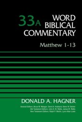 book Matthew 1-13, Volume 33A (33) (Word Biblical Commentary)