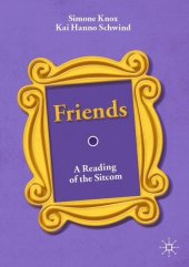 book Friends : A Reading of the Sitcom