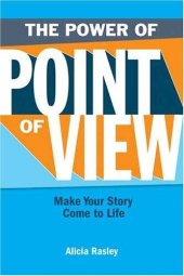 book The Power Of Point Of View: Make Your Story Come to Life