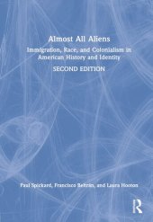 book Almost All Aliens: Immigration, Race, and Colonialism in American History and Identity