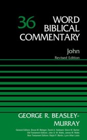 book John, Volume 36: Revised Edition (36) (Word Biblical Commentary)