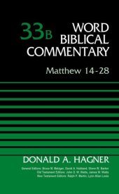 book Matthew 14-28, Volume 33B (33) (Word Biblical Commentary)